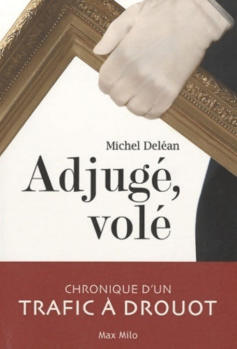 Livrenpoche : La bande a drouot - Michel Deléan - Livre