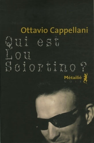Livrenpoche : Qui est lou sciortino? - Ottavio Cappellani - Livre
