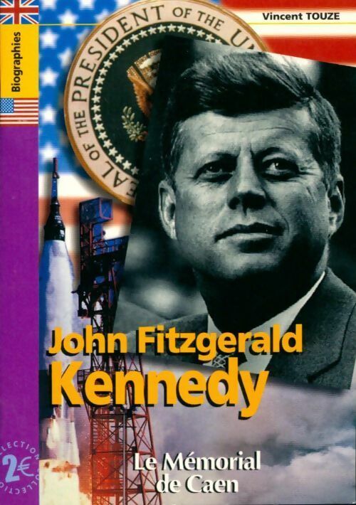 Livrenpoche : John Fitzgerald Kennedy - Vincent Touze - Livre
