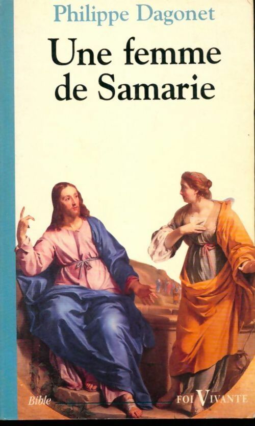 Livrenpoche : Une femme de Samarie - Ph. Dagonet - Livre