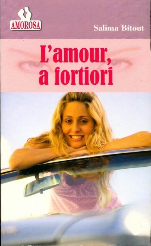 Livrenpoche : L'amour a fortiori - Salima Bitout - Livre