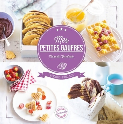 Mes petites gaufres - Manuela Chantepie - Livre