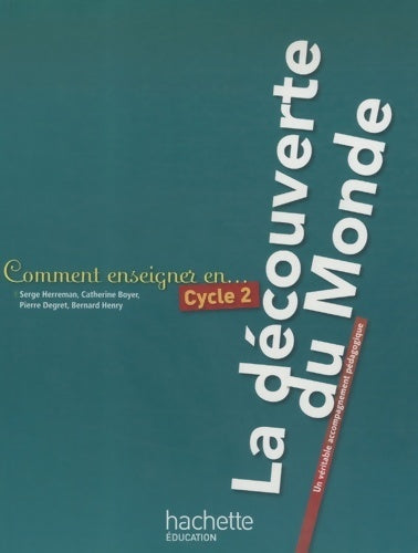 Livrenpoche : Comment enseigner la découverte du monde au cycle 2 - Serge Herreman - Livre