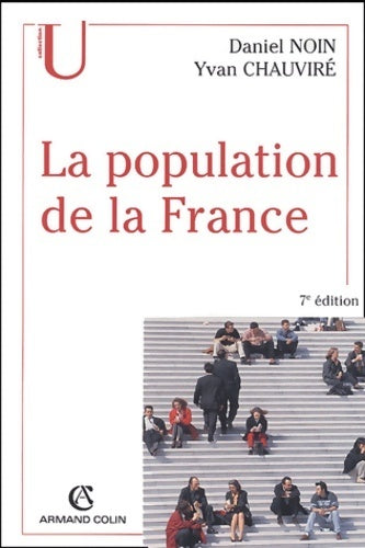 Livrenpoche : La population de la France - Daniel Noin, Yvan Chauviré - Livre