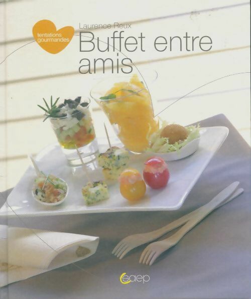 Livrenpoche : Buffet entre amis - Laurence Reux - Livre
