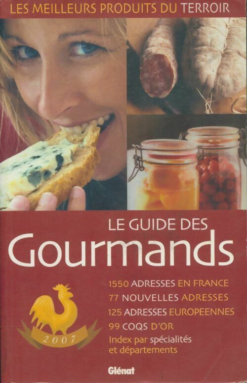 Livrenpoche : Le guide des gourmands 2007 - Collectif - Livre