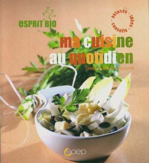 Livrenpoche : Ma cuisine au quotidien - Béatrice Martin - Livre
