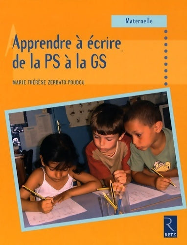 Livrenpoche : Apprendre écrire de la ps a gs - Marie-therese Zerbato-poudou - Livre