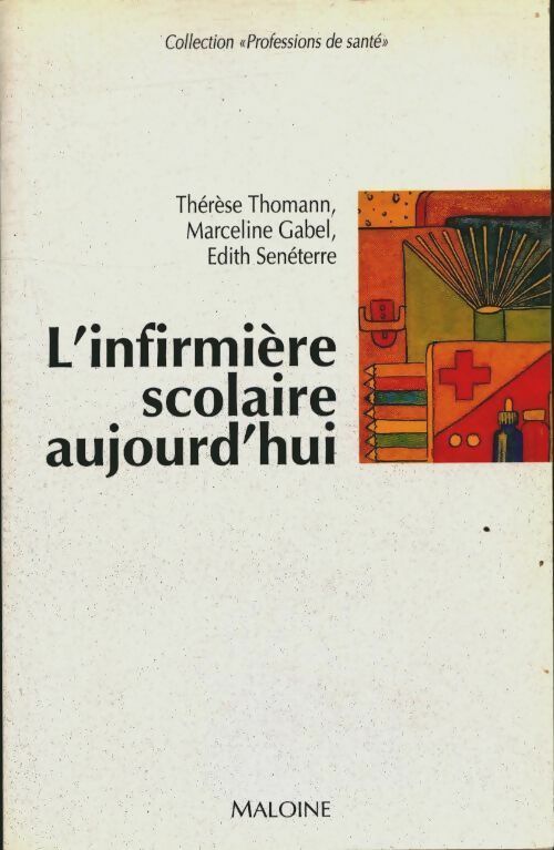 Livrenpoche : L' infirmière scolaire aujourd'hui - Marceline Gabel - Livre