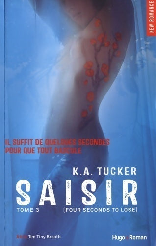 Livrenpoche : Saisir Tome III - K. A. Tucker - Livre