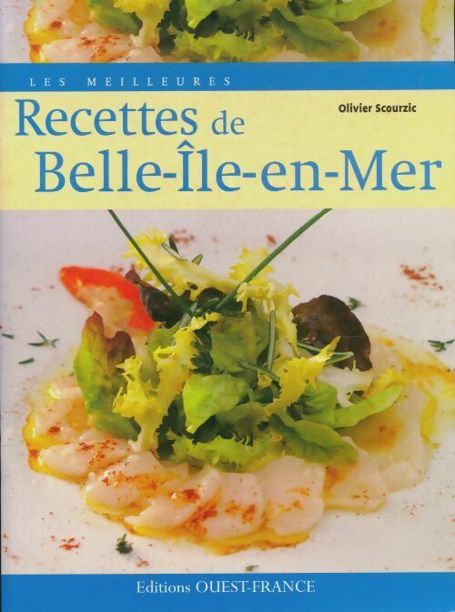 Livrenpoche : Recettes de Belle-île-en-mer - Olivier Scourzic - Livre