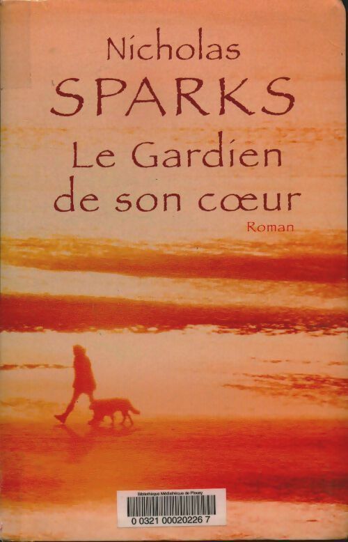 Livrenpoche : Le gardien de son coeur - Nicholas Sparks - Livre