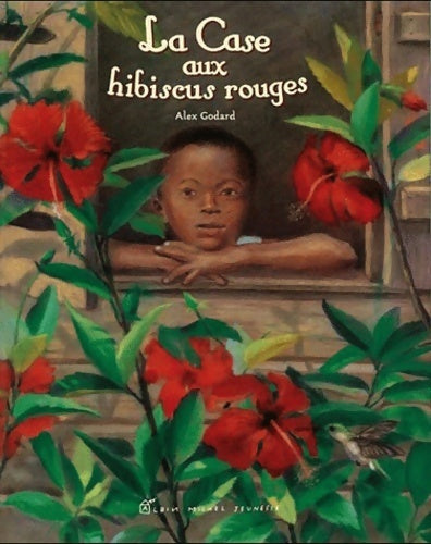 Livrenpoche : La case aux hibiscus rouges - Alex Godard - Livre