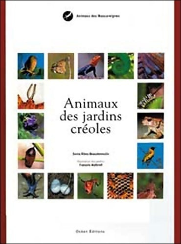 Livrenpoche : Animaux des jardins creoles - Sonia Ribes-beaudemoulin - Livre