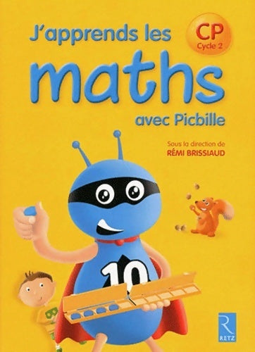 Livrenpoche : J'apprends les maths avec Picbille CP Cycle 2 + Mémo (fichier de l'élève) - Pierre Clerc - Livre