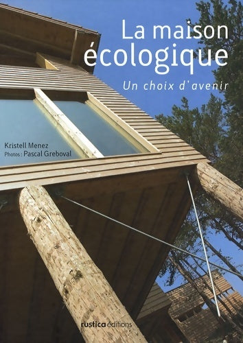 Livrenpoche : Maison écologique un choix d'avenir (la) - Kristell Menez - Livre