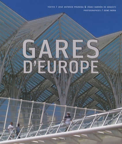 Gares d'Europe - José Antonio Pruneda - Livre