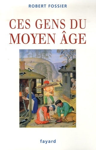 Livrenpoche : Ces gens du moyen age - Robert Fossier - Livre