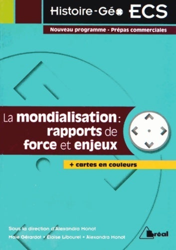 Livrenpoche : La mondialisation : Rapports de force et enjeux - Maie Gérardot - Livre