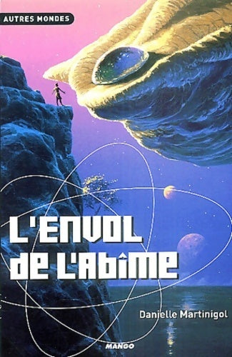 Livrenpoche : L'envol de l'abîme - Danielle Martinigol - Livre