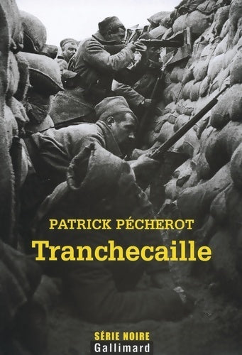 Livrenpoche : Tranchecaille - Patrick Pécherot - Livre