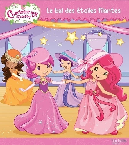 Livrenpoche : Charlotte aux fraises le bal des étoiles filantes - Collectif - Livre