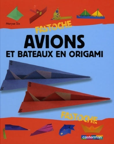 Livrenpoche : Avions et bateaux en origami - Maryse Six - Livre