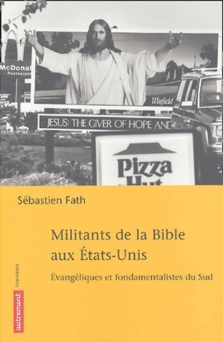 Livrenpoche : Militants de la bible aux États-unis - Sébastien Fath - Livre