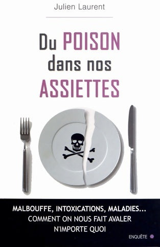 Livrenpoche : Du poison dans nos assiettes - Laurent-j - Livre