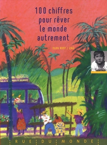Livrenpoche : 100 chiffres pour rêver le monde autrement - Elen Riot - Livre