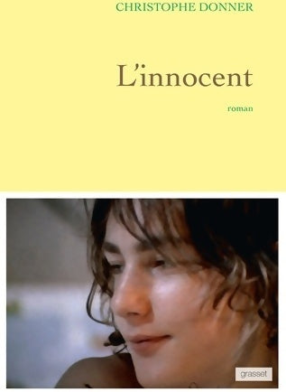 Livrenpoche : L'innocent : Roman - Christophe Donner - Livre