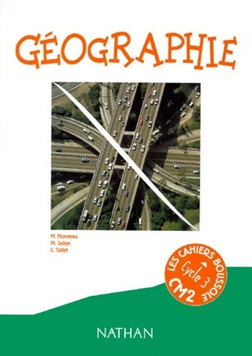 Livrenpoche : Géographie cm2. Cahier de l'élève - Monique Flonneau - Livre
