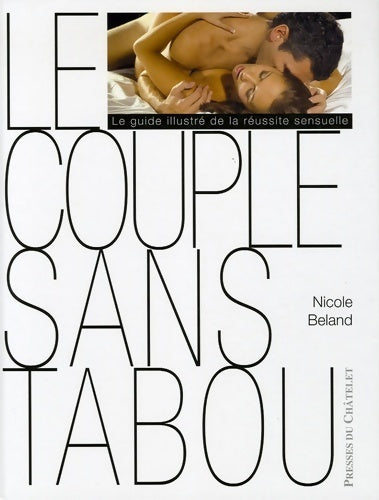 Livrenpoche : Le couple sans tabou - Nicole Beland - Livre
