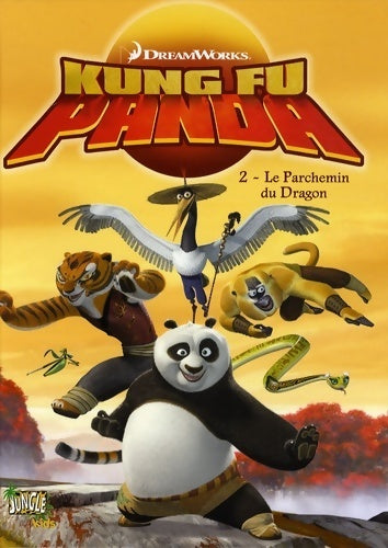 Livrenpoche : Kung Fu Panda Tome II : Le parchemin du dragon - Fanny Soubiran - Livre