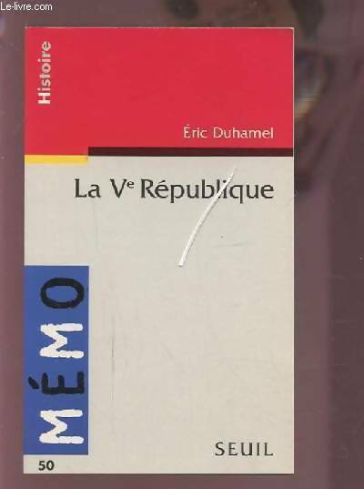 Livrenpoche : La ve république - Eric Duhamel - Livre