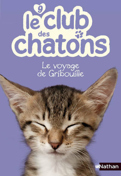 Livrenpoche : Le club des chatons : Le voyage de gribouille - Christelle Chatel - Livre