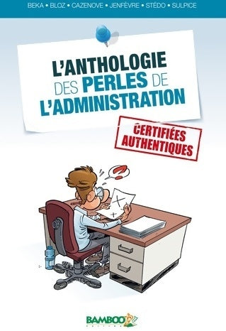 Livrenpoche : L'anthologie des perles de l'administration - Béka - Livre