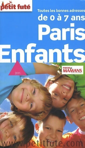 Livrenpoche : Petit futé Paris enfants - Dominique Auzias - Livre
