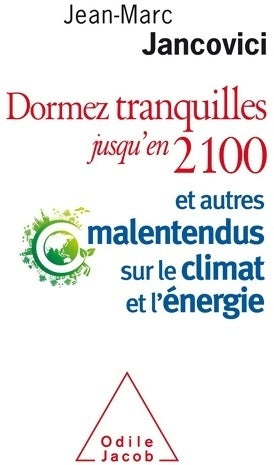 Livrenpoche : Dormez tranquilles jusqu'en 2100 - Jancovici-jm - Livre