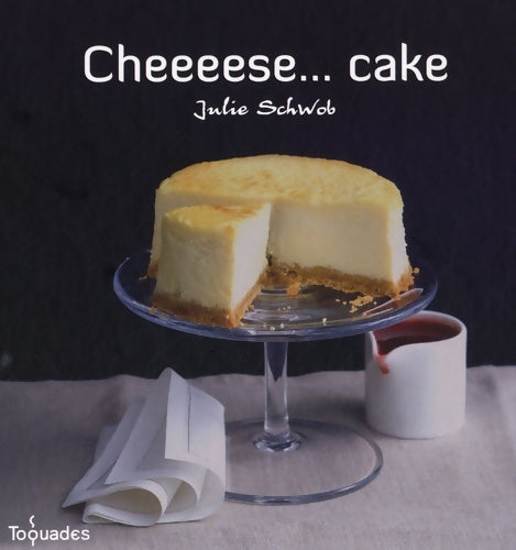 Livrenpoche : Cheeeese... Cake - Julie Schwob - Livre