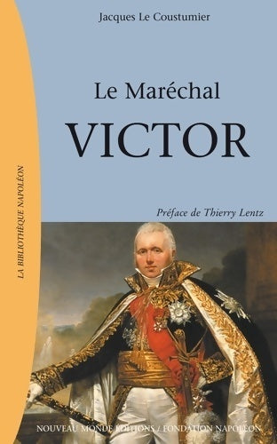 Livrenpoche : Le maréchal Victor - Jacques Le Coustumier - Livre