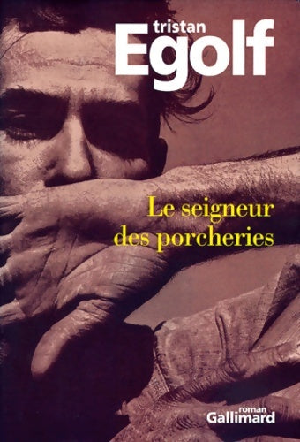 Livrenpoche : Le seigneur des porcheries : Le temps venu de tuer le veau gras et d'armer les justes - Tristan Egolf - Livre