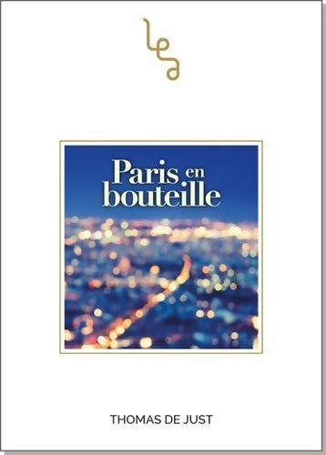 Livrenpoche : Paris en bouteille - Thomas De Just - Livre
