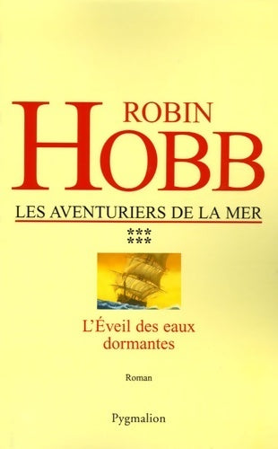Livrenpoche : Les aventuriers de la mer Tome VI : L'éveil des eaux dormantes - Robin Hobb - Livre
