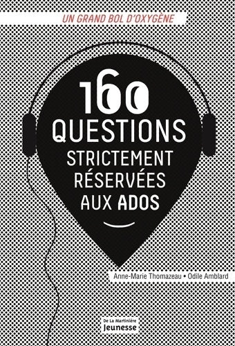 Livrenpoche : 160 questions strictement réservées aux ados - Odile Amblard - Livre