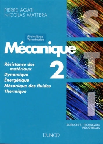 Livrenpoche : Mécanique Tome II - Pierre Agati - Livre