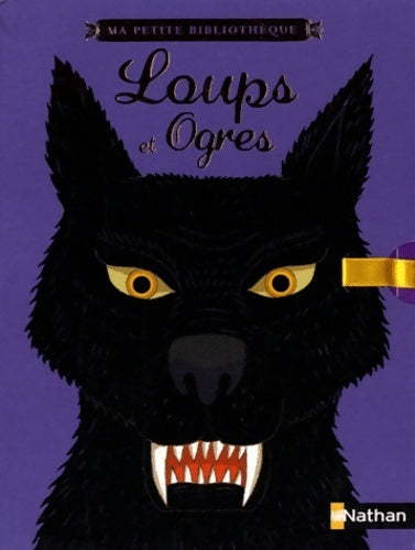 Livrenpoche : Coffret loups et ogres - Collectif - Livre