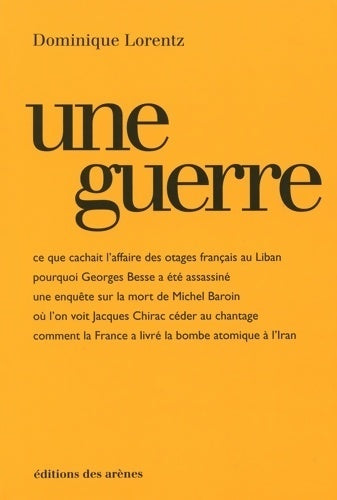 Livrenpoche : Une guerre - Dominique Lorentz - Livre