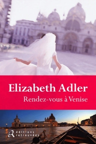 Livrenpoche : Rendez-vous à Venise - Elizabeth Adler - Livre