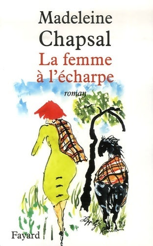 Livrenpoche : La femme à l'écharpe - Madeleine Chapsal - Livre